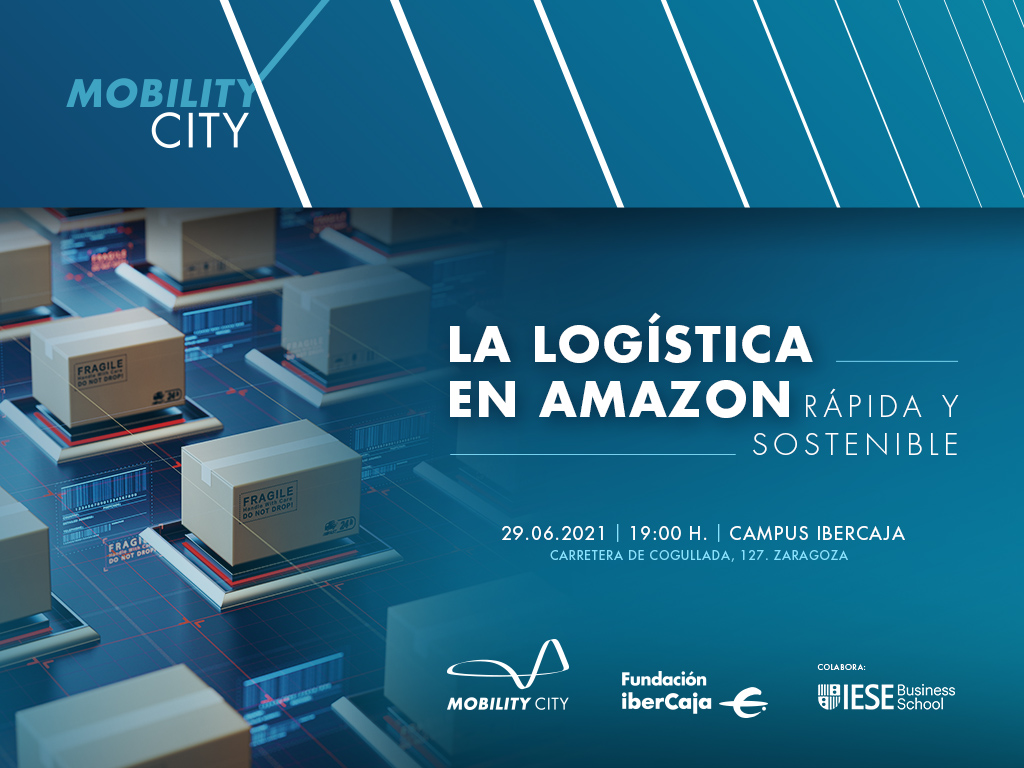 Imagen de Encuentro “La logística en Amazon: rápida y sostenible” organizado por Mobility City, de Fundación Ibercaja, y el IESE Aragón, en el Campus Ibercaja