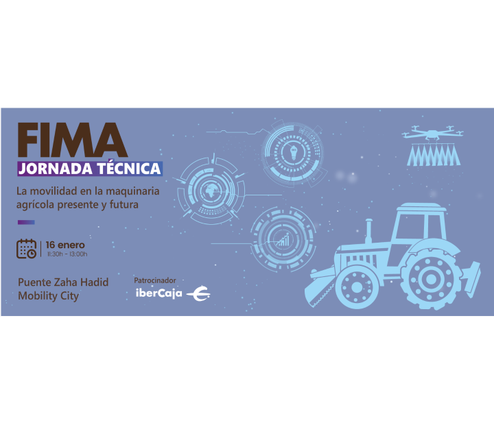 FIMA. Jornada técnica. La movilidad en la maquinaria agrícola presente y futura