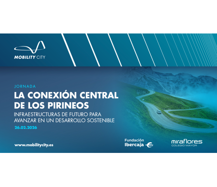 Jornada "La conexi&oacute;n central de los Pirineos, infraestructuras de futuro para avanzar en un desarrollo sostenible"