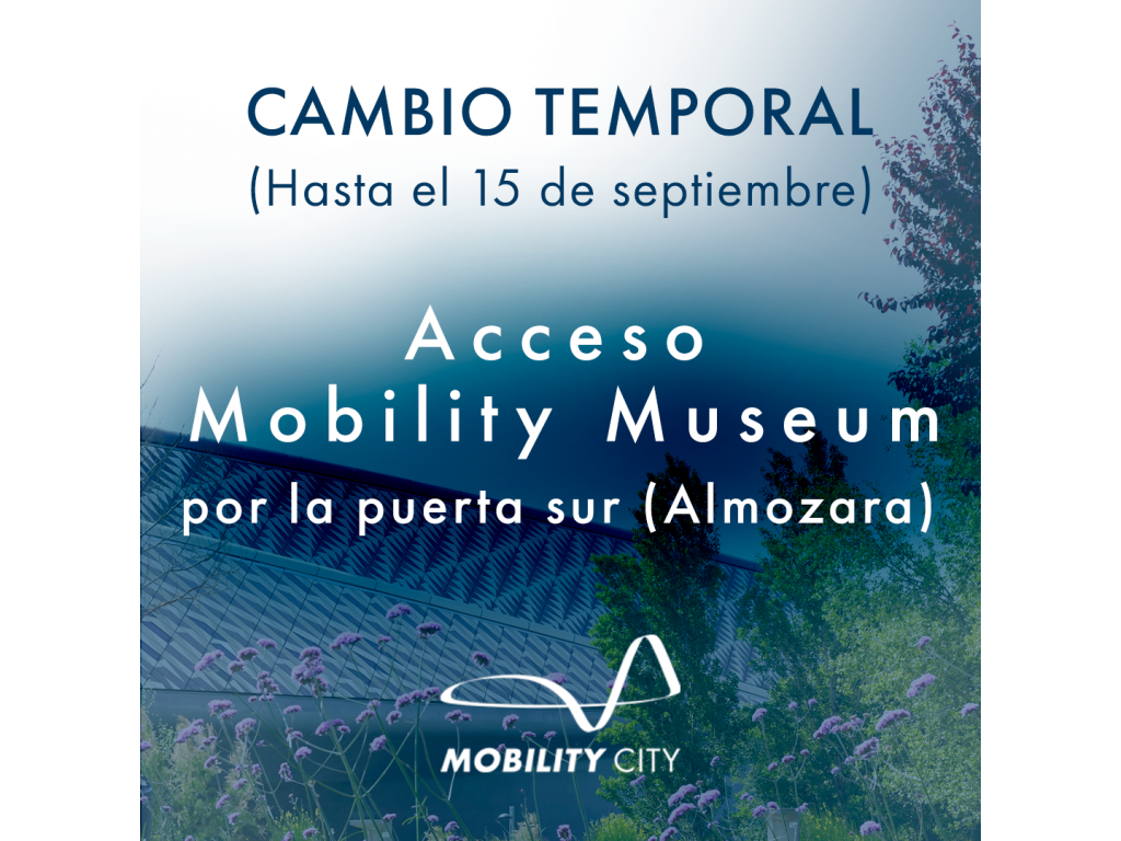 El acceso a Mobility Museum hasta el 15/9 se realiza por la puerta de Almozara por el Vive Latino